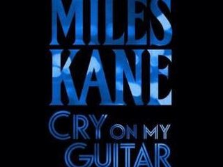 AAP week 27: Miles Kane - 'Cry On My Guitar'