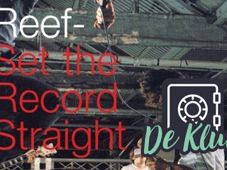 De Kluis: Reef - 'Set the Record Straight'