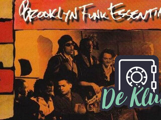 De Kluis: Brooklyn Funk Essentials - 'The Creator Has a Master Plan'