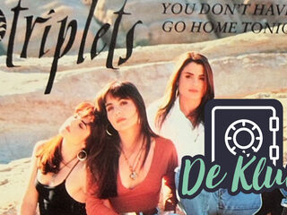 De Kluis: The Triplets - 'You Don't Have To Go Home Tonight'