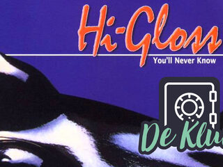 De Kluis: Hi-Gloss - 'You'll Never Know'