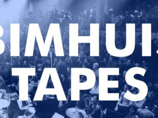 Luister de Bimhuis Tapes!