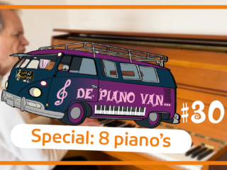 De Piano Van ... #30: Bert van den Brink deel 2