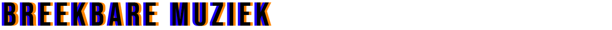 Breekbare muziek