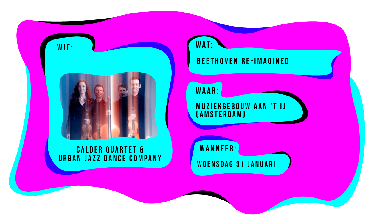 Wie: Calder Quartet & Urben Jazz Dance Company. Wat: Beethoven Re-Imagined. Waar: Muziekgebouw aan 't IJ in Amsterdam. Wanneer: woensdag 31 januari 2024.