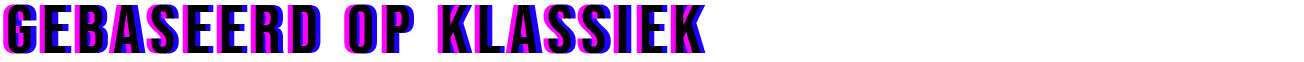 Gebaseerd op klassiek