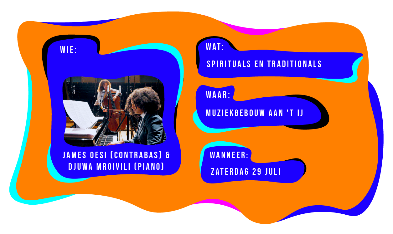 Wie: James Oesi (contrabas) en Djuwa Mroivilli (piano) spelen Spirituals en traditionals in Muziekgebouw aan 't IJ op zaterdag 29 juli