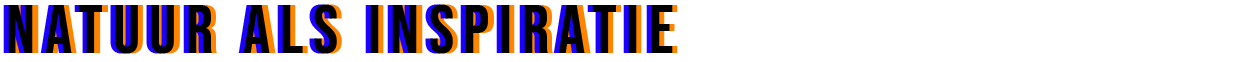 Natuur als inspiratie