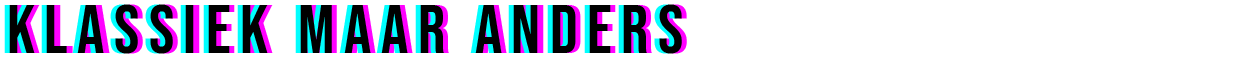 Klassiek maar anders