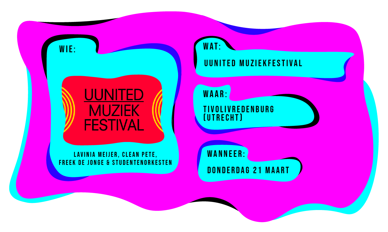 Wie: Lavinia Meijer, Clean Pete, Freek de Jonge en studentenorkesten. Wat: UUnited Muziekfestival. Waar: TivoliVredenburg Utrecht. Wanneer: donderdag 21 maart 2024.