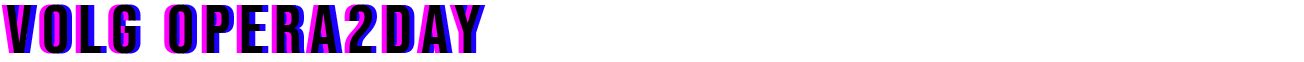 Volg Opera2day via onderstaande knoppen