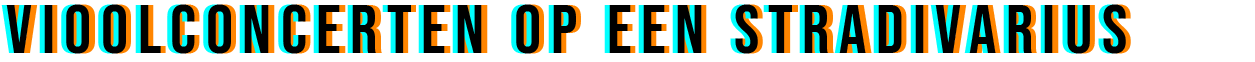 Vioolconcerten op een Stradivarius