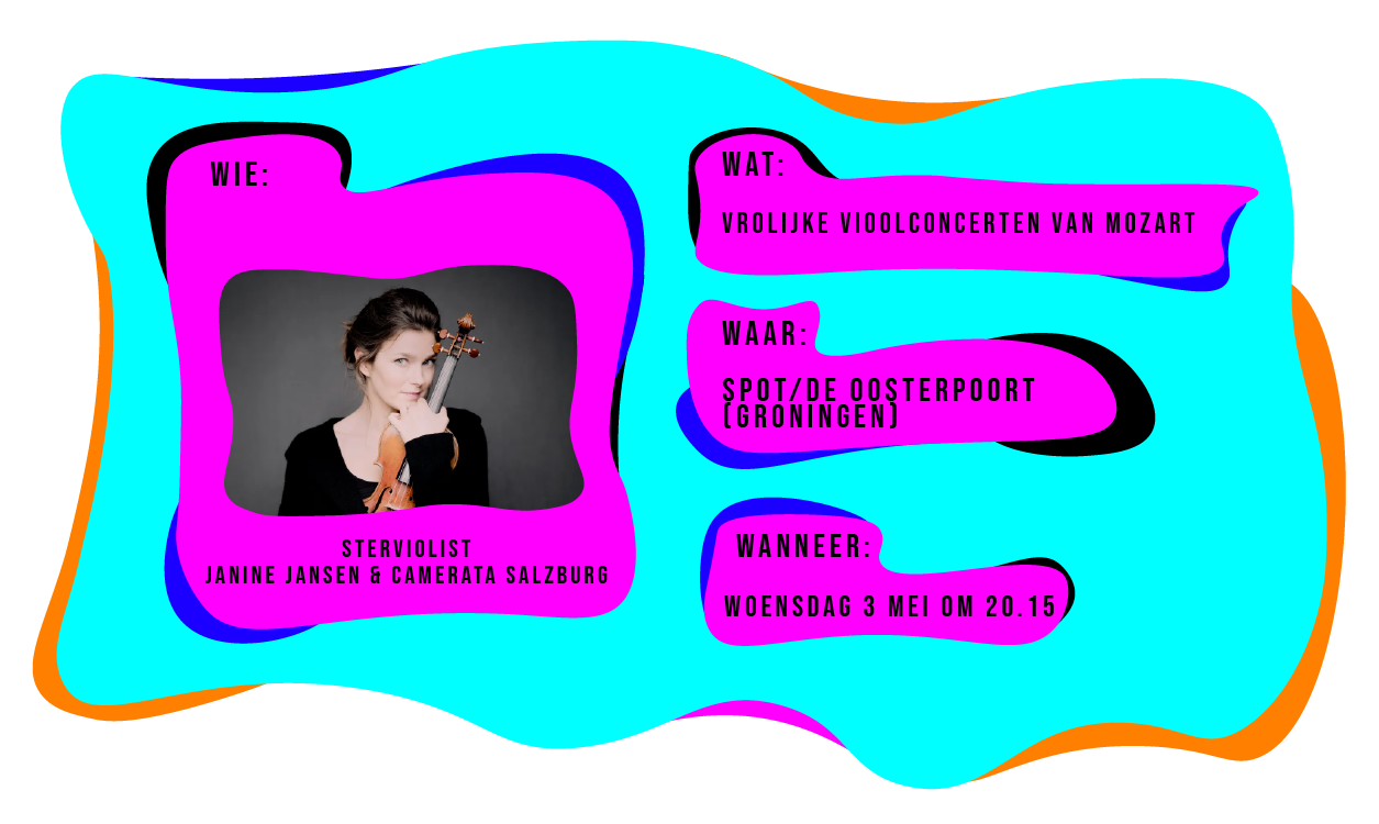 Wie: sterviolist Janine Jansen & Camerata Salzburg spelen vrolijke vioolconcerten van Mozart in Spot/De oosterpoort te Groningen. Wanneer: o pwoensdag 3 mei om 20:15 uur.