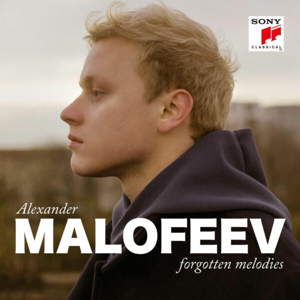 Alexander Malofeev - Forgotten Melodies -