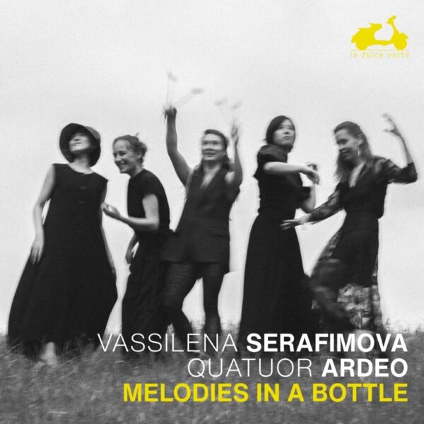 Vassilena Serafimova - Melodies in a Bottle -