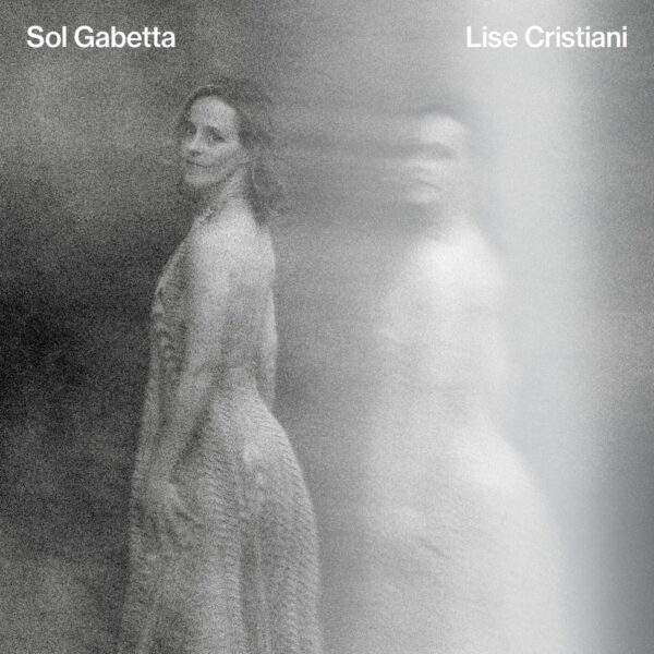 Sol Gabetta | Lise Cristiani - 