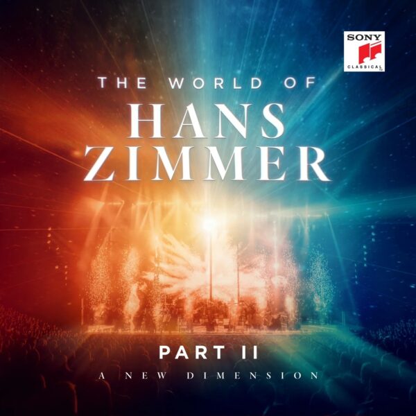 The World of Hans Zimmer - Part II: A New Dimension - 