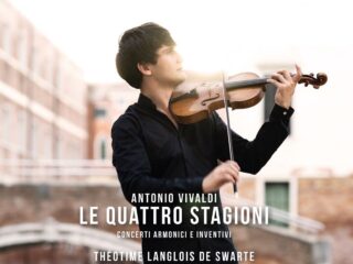 Vivaldi - Le quattro Stagioni, Concerti armonici e inventivi | Théotime Langlois de Swarte
