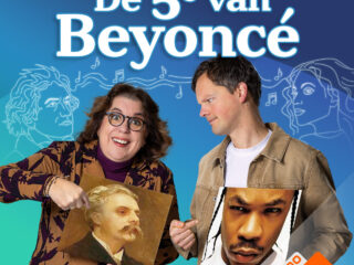 Podcast: 'De 5e van Beyoncé' met Francis van Broekhuizen en Sander Zwiep