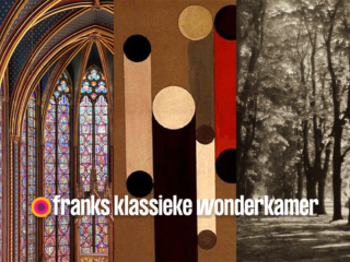 Dit hoor je deze week in Franks Klassieke Wonderkamer (week 24: 12 t/m 16 juni)