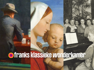 Dit hoor je deze week in Franks Klassieke Wonderkamer (week 7: 13 t/m 17 februari)