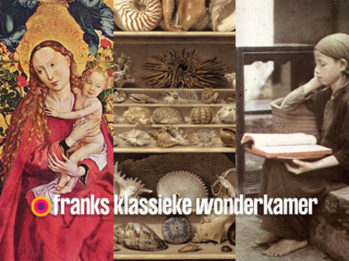 Dit hoor je deze week in Franks Klassieke Wonderkamer (week 20: 15 t/m 19 mei)