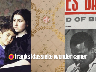 Dit hoor je deze week in Franks Klassieke Wonderkamer (week 9: 27 t/m 3 maart)