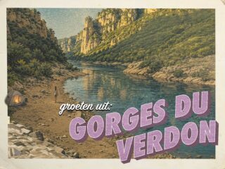Groeten uit Gorges du Verdon