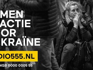 Samen in actie voor Oekraïne met Radio555: ruim 106 miljoen euro opgehaald