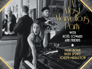 A Most Marvellous Party with Noël Coward and Friends