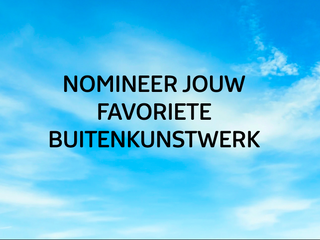 Nomineer jouw favoriete buitenkunstwerk