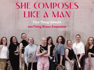 Tine Thing Helseth - She Composes Like A Man