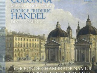 Colonna: Missa Concertata - Handel: Dixit Dominus