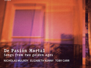 De Pasion Mortal: Songs from Two Golden Ages