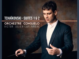 Tchaikovsky – Suites 1 & 2 | Victor Julien-Laferrière