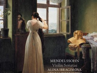 Mendelssohn - Vioolsonates | Alina Ibragimova en Cédric Tiberghien