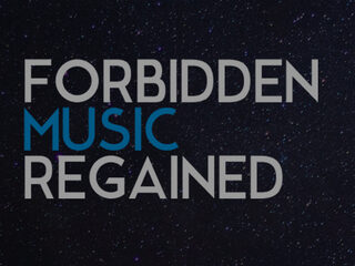 Forbidden Music Regained: muziek van vervolgde componisten uitgegeven