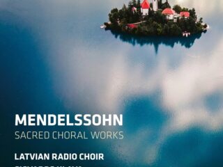 Mendelssohn: Sacred Choral Works