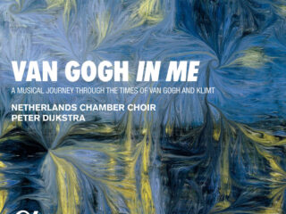 Nederlands Kamerkoor - Van Gogh in Me