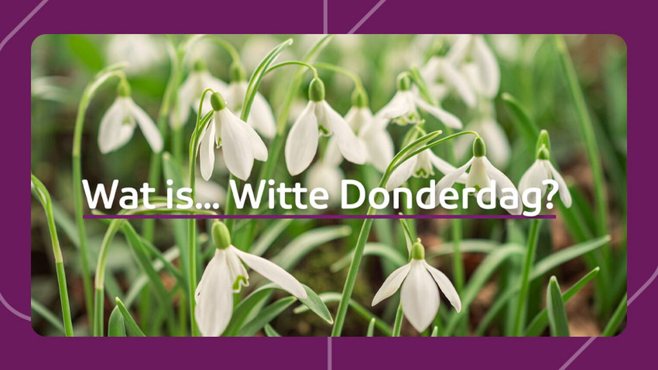 Wat is... Witte Donderdag? | NPO Radio 4