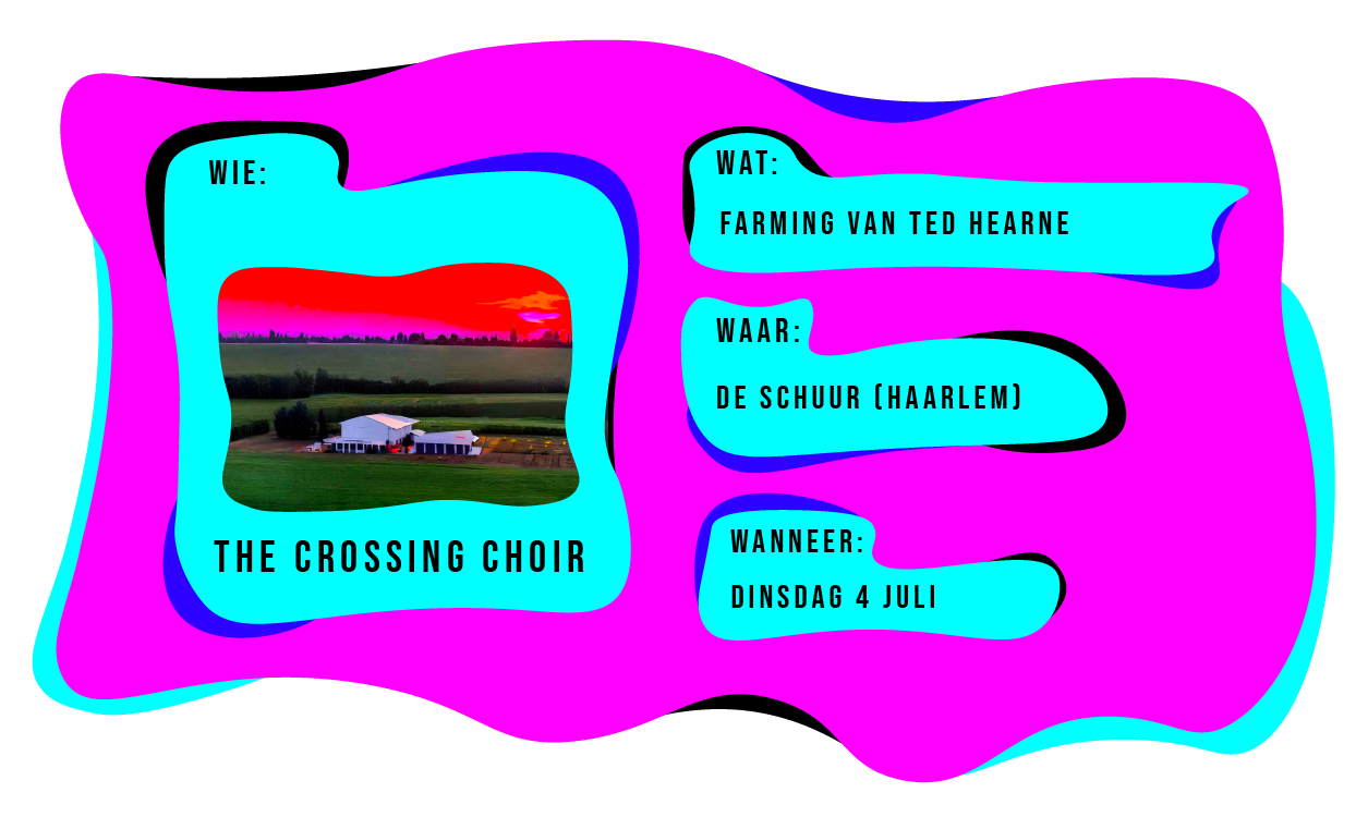 Wie: The Crossing Choir. Wat: Farming van Ted Hearne. Waar: De Schuur in Haarlem. Wanneer: Dinsdag 4 juli.