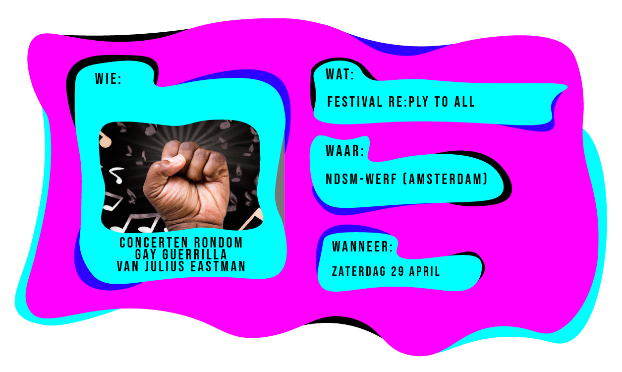 Wie: Concerten rondom Gay Guerrilla van Julius Eastman, tijdens het RE:PLY to all festival in de NDSM-werf te Amsterdam op zaterdag 29 april.