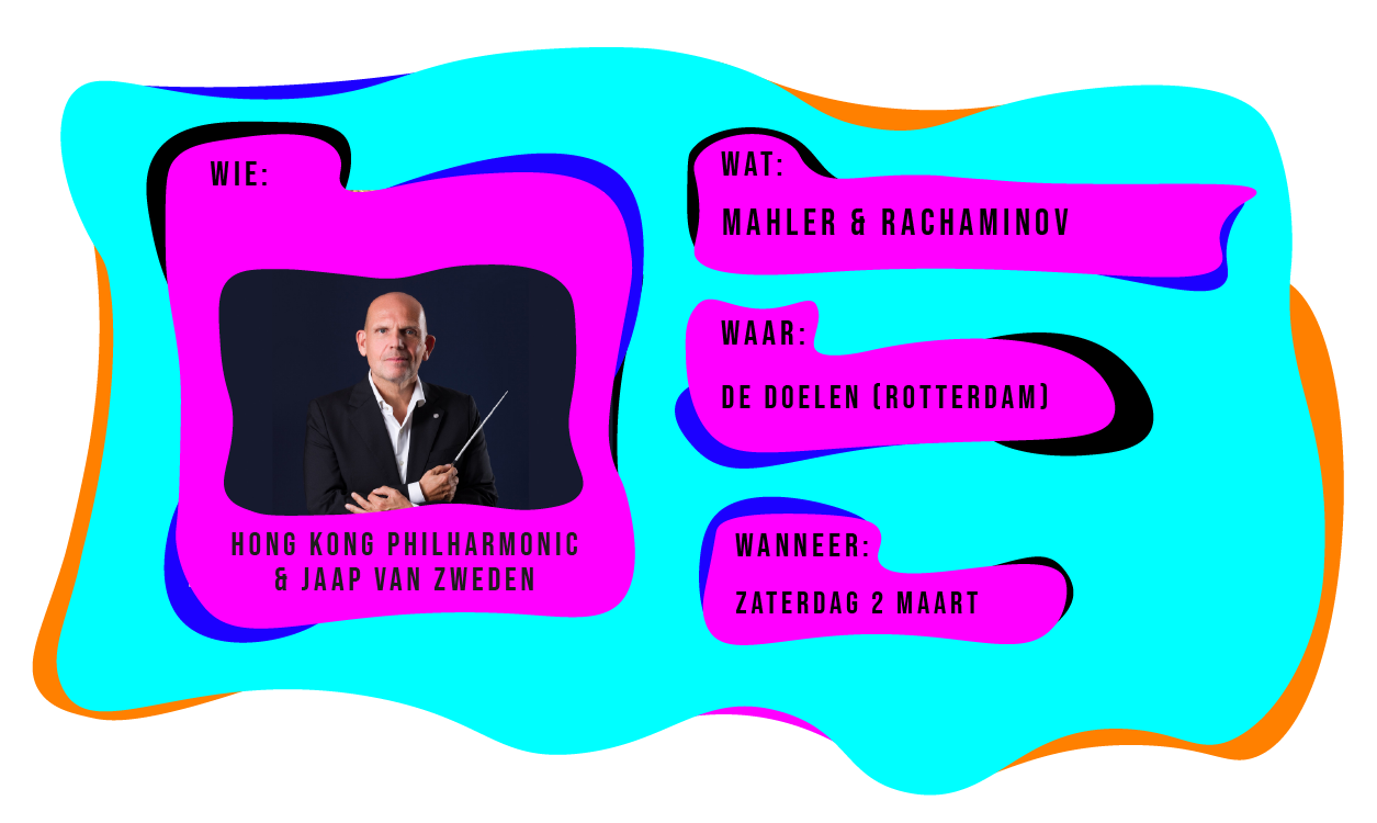 Wie: Honk Kong Philharmonic & Jaap van Zweden. Wat: Mahler & Rachmaninov. Waar: De Doelen in Rotterdam. Wanneer: Zaterdag 2 maart 2024.