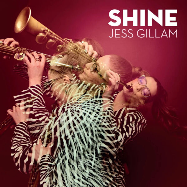 Jess Gillam - SHINE -