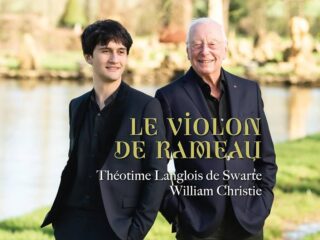 Théotime Langlois de Swarte & William Christie - Le Violon de Rameau