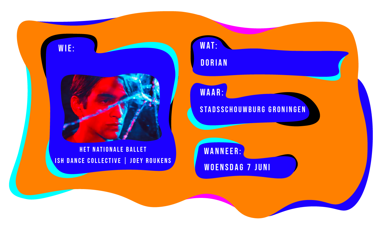 Wie: Het Nationale Ballet in samenwerking met Dance Collective & Joey Roukens. Wat: Dorian. Waar: Stadsschouwburg Groningen op woensdag 7 juni.