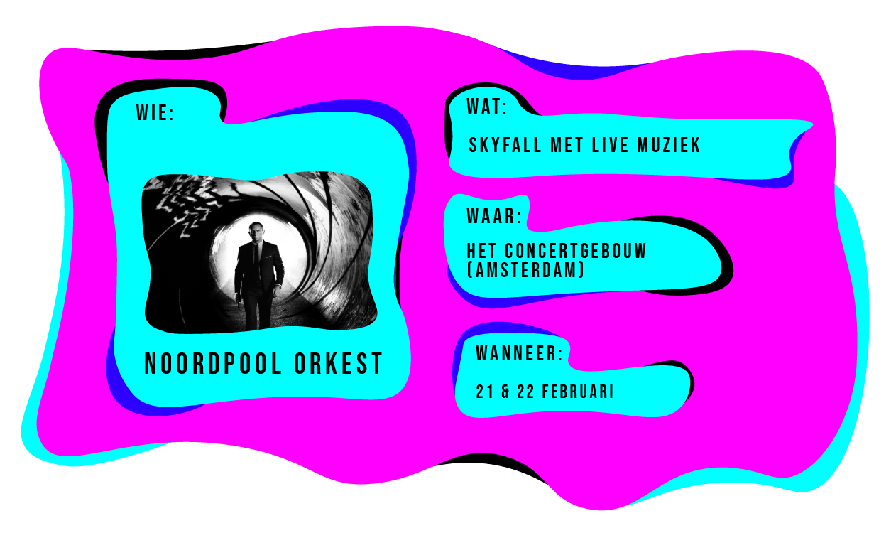 Wie: Noordpool Orkest. Wat: SkyFall met live muziek. Waar: Het Concertgebouw Amsterdam. Wanneer: 21 & 22 februari 2024.
