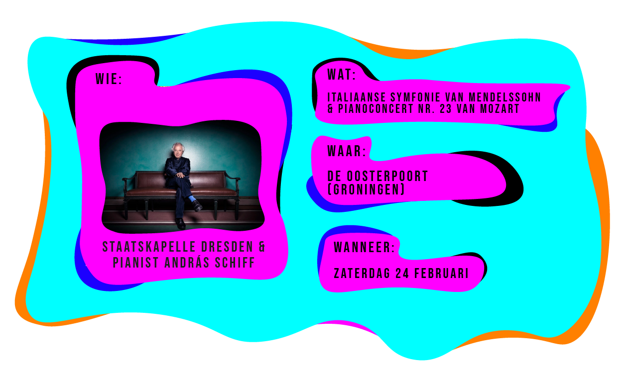 Wie: Staatskapelle Dresden & Pianist Andas Schiff. Wat: Italiaanse symfonie van Mendelssohn & pianoconcert nr. 20 van Mozart. Waar: De Oosterpoort in Groningen. Wanneer: Zaterdag 24 februari 2024.