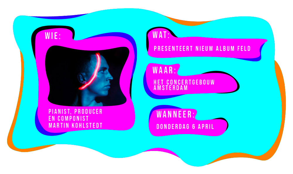 Wie: pianist, producer en componist Martin Kohlstedt presenteert zijn nieuwe album FELD in het Concertgebouw Amsteram op donderdag 6 april.