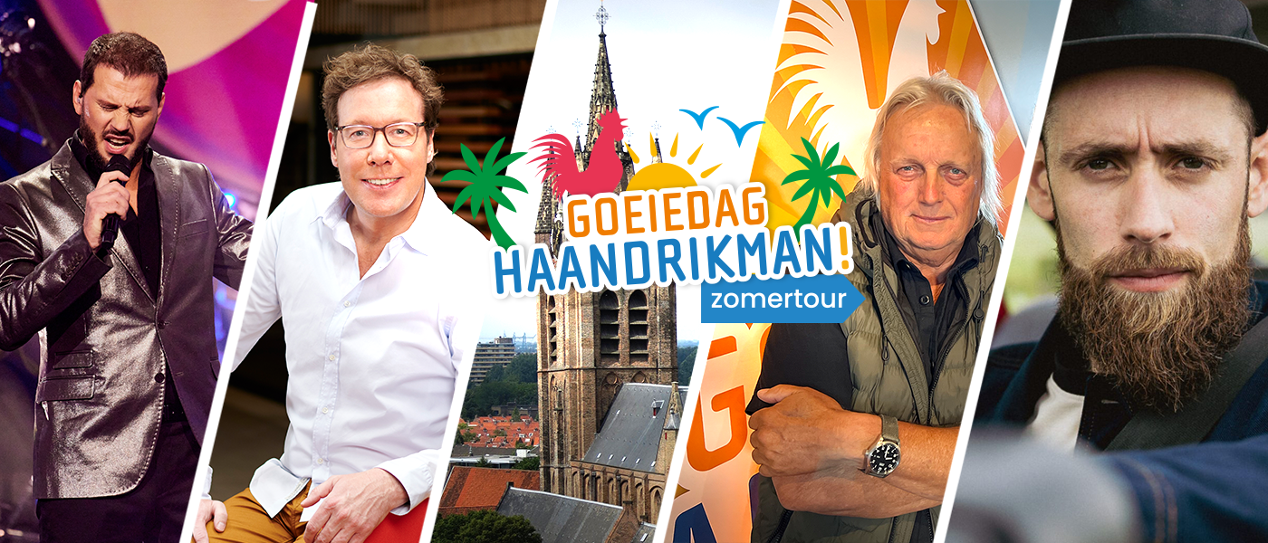 Goeiedag Haandrikman! Zomertour 2023